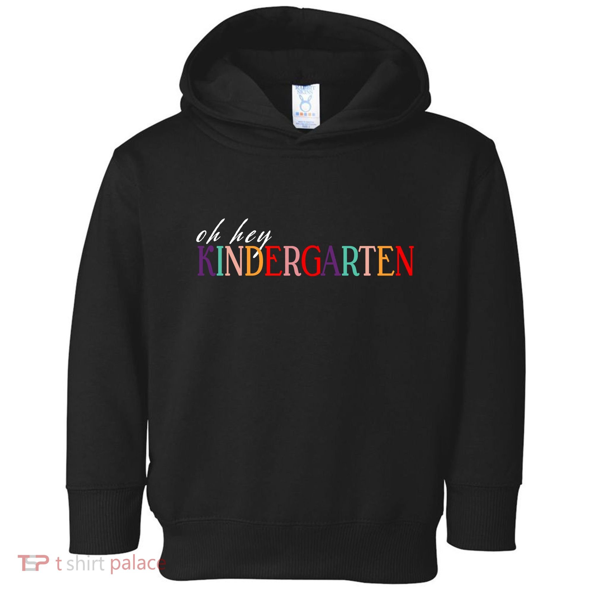 Oh Hey Kindergarten Toddler Hoodie