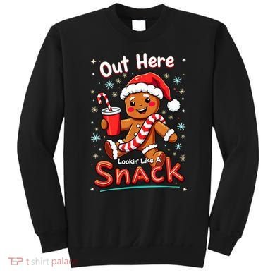 Out Here Looking Like A Snack Christmas Funny Boujee Xmas Sweatshirt