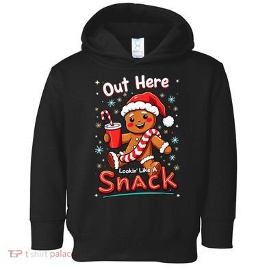 Out Here Looking Like A Snack Christmas Funny Boujee Xmas Toddler Hoodie