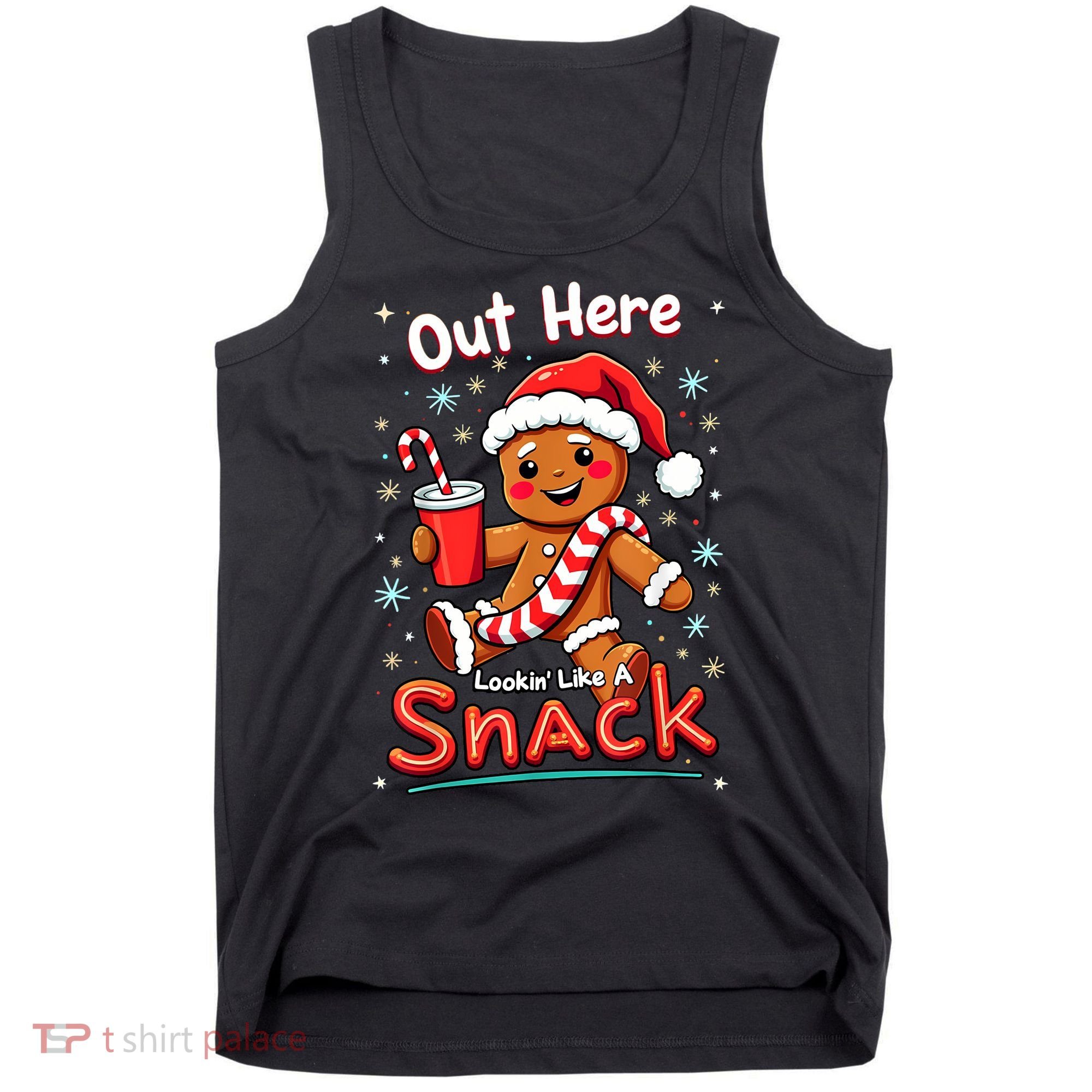 Out Here Looking Like A Snack Christmas Funny Boujee Xmas Tank Top