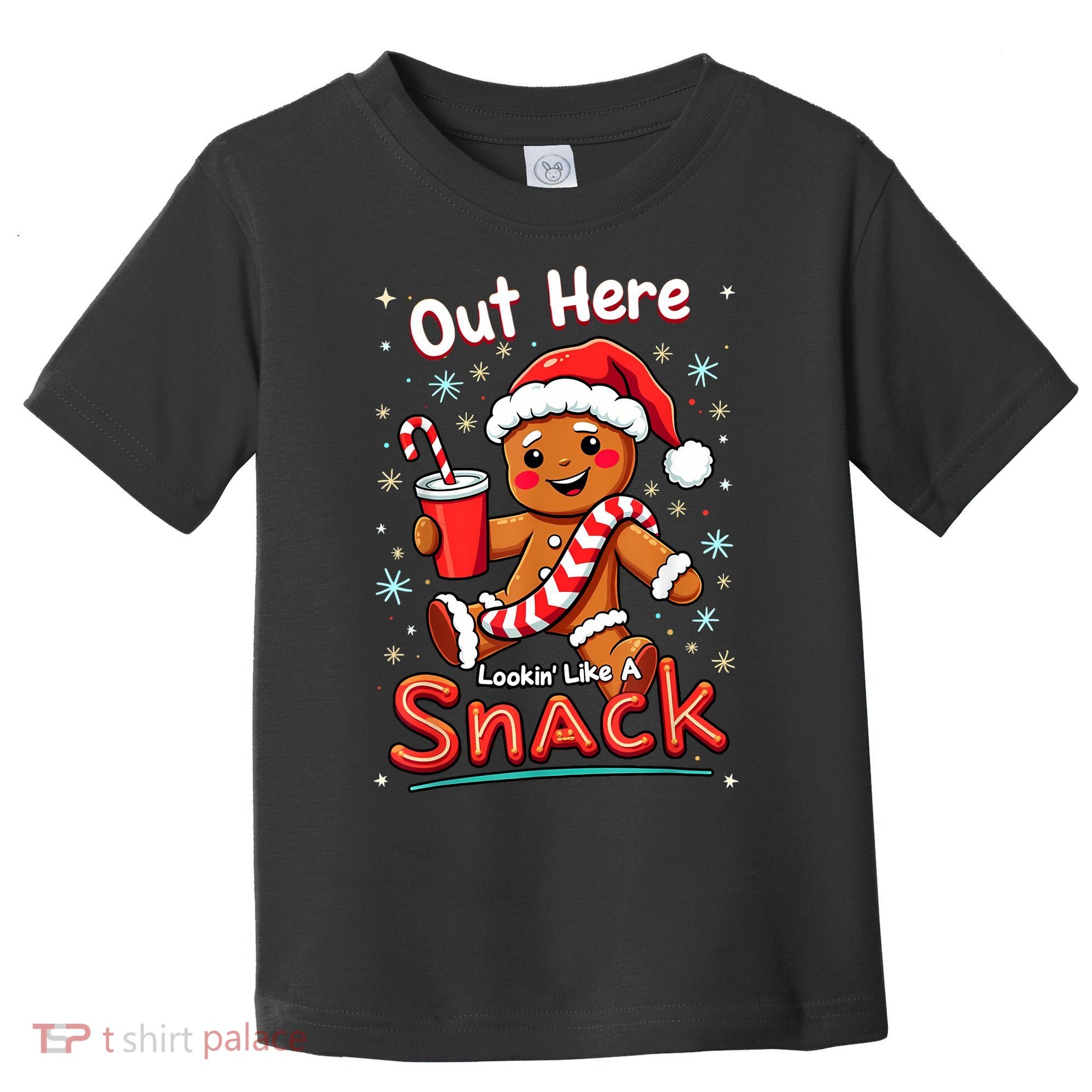 Out Here Looking Like A Snack Christmas Funny Boujee Xmas Toddler T-Shirt