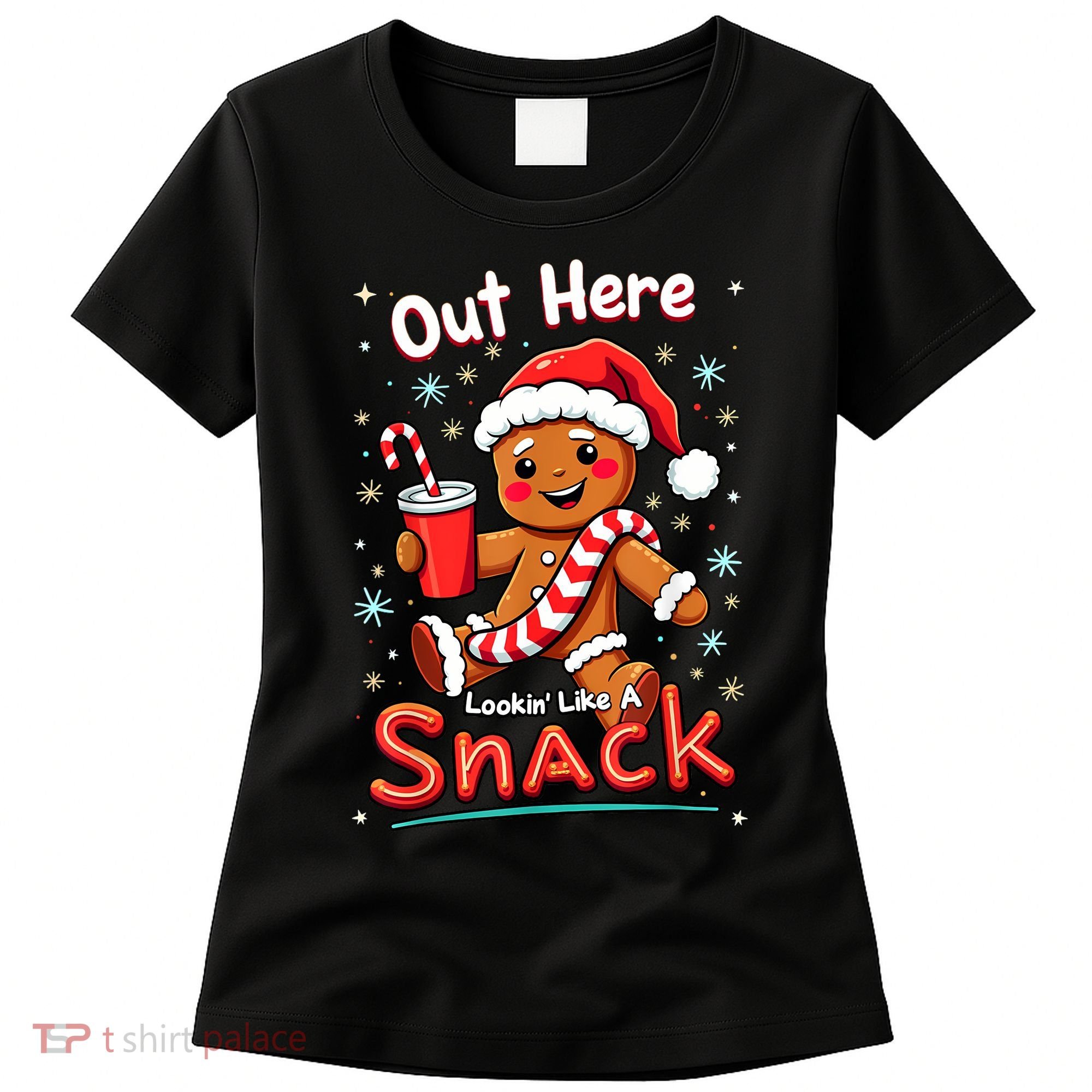 Out Here Looking Like A Snack Christmas Funny Boujee Xmas Women's T-Shirt