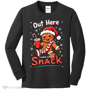 Out Here Looking Like A Snack Christmas Funny Boujee Xmas Kids Long Sleeve Shirt