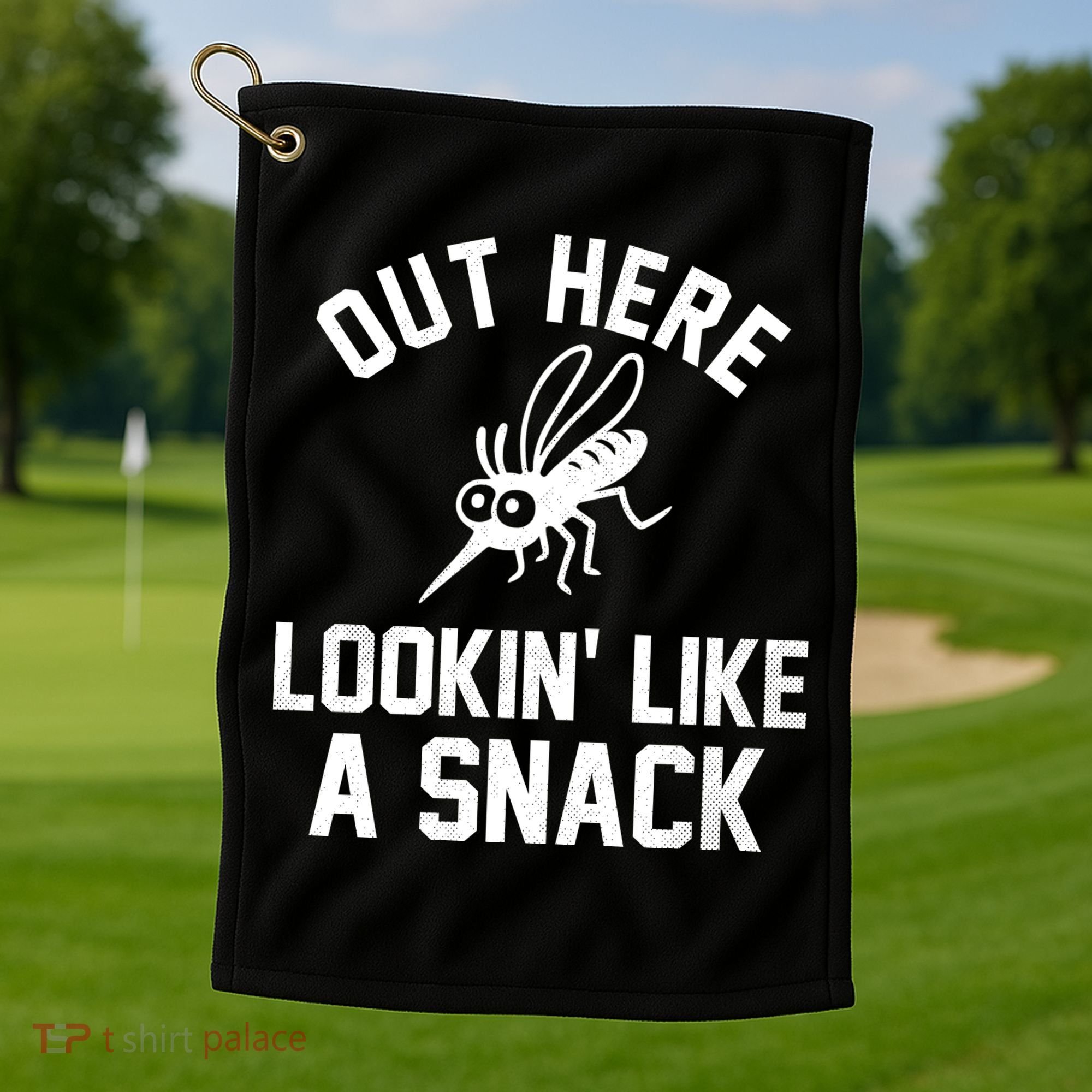 Out Here Lookin Like A Snack Golf Towel