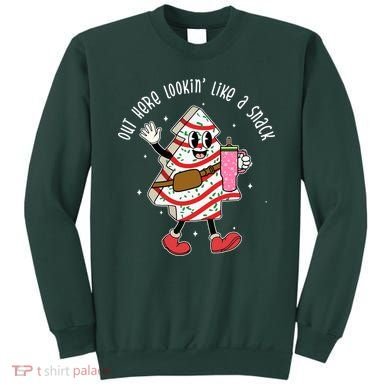 Out Here Lookin Like A Snack Christmas Funny Sweatshirt