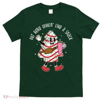 Out Here Lookin Like A Snack Christmas Funny T-Shirt