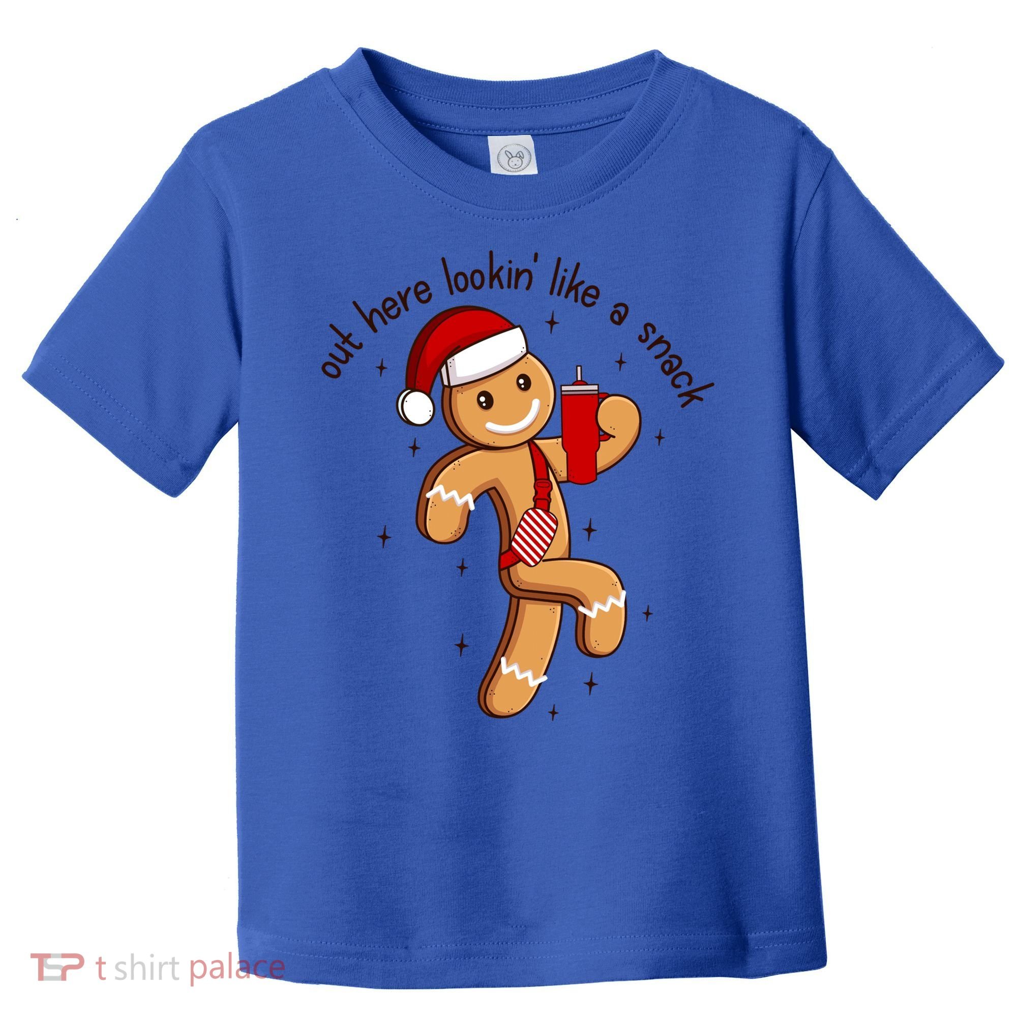Out Here Lookin Like A Snack Boojee Gingerbread Christmas Funny Gift Toddler T-Shirt