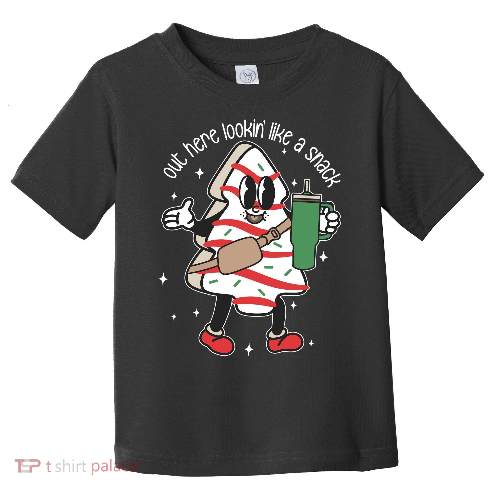 Out Here Looking Like A Snack Cute Boo Jee Xmas Trees Cakes Toddler T-Shirt