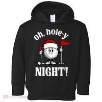 Oh Holey Night Golf Funny Christmas Toddler Hoodie thumb 0