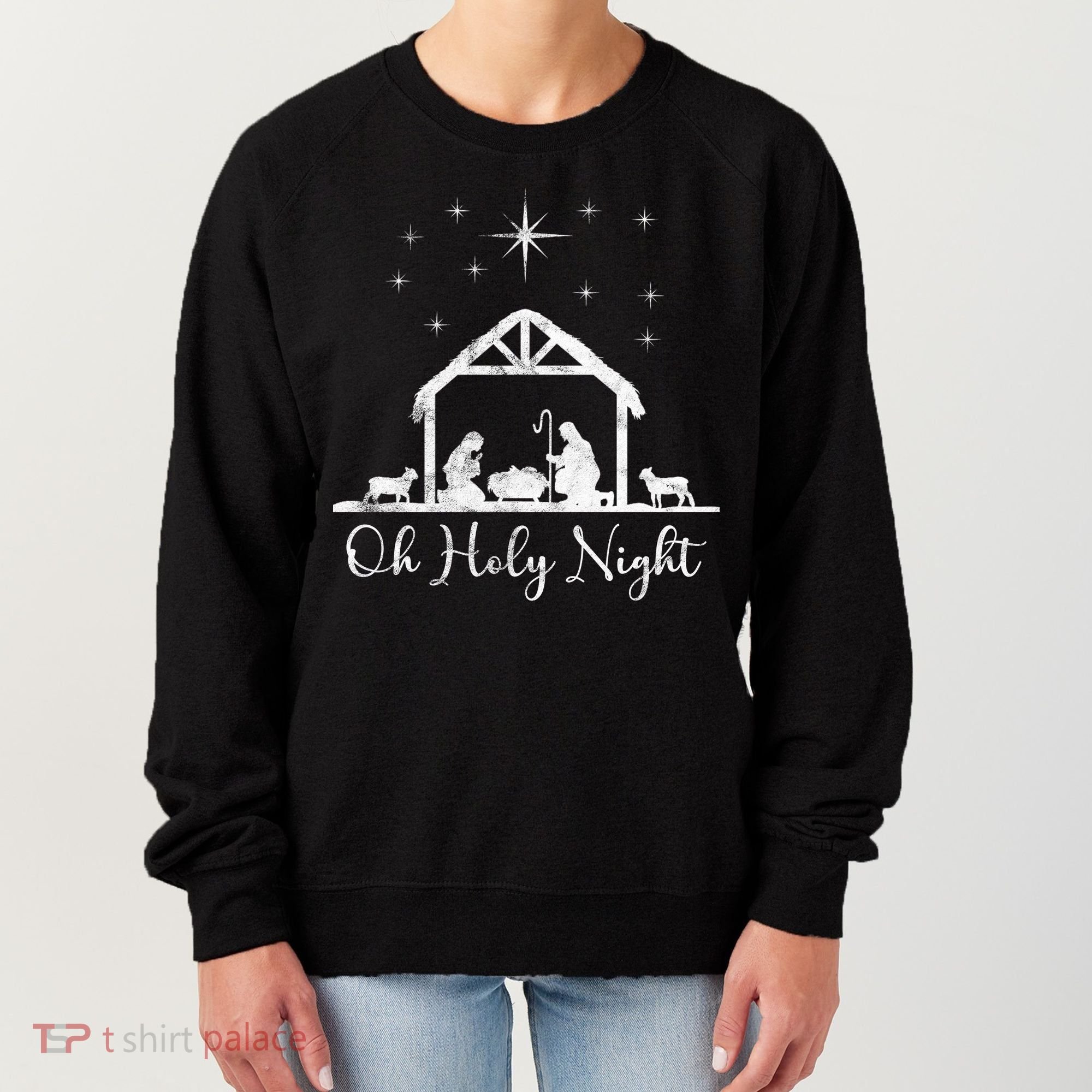Oh Holy Night Jesus Stable In Bethlehem Women's Sweatshirt