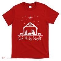 Oh Holy Night Jesus Stable In Bethlehem T-Shirt thumb 0