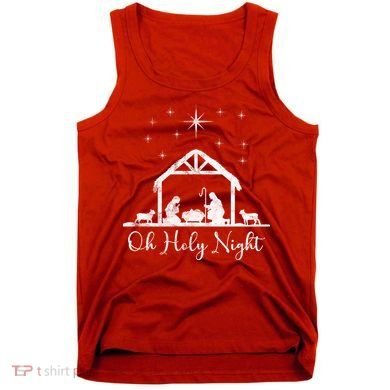 Oh Holy Night Jesus Stable In Bethlehem Tank Top