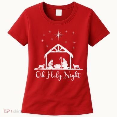 Oh Holy Night Jesus Stable In Bethlehem Women's T-Shirt