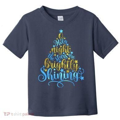 Oh Holy Night The Stars Are Brightly Shining Tree Toddler T-Shirt