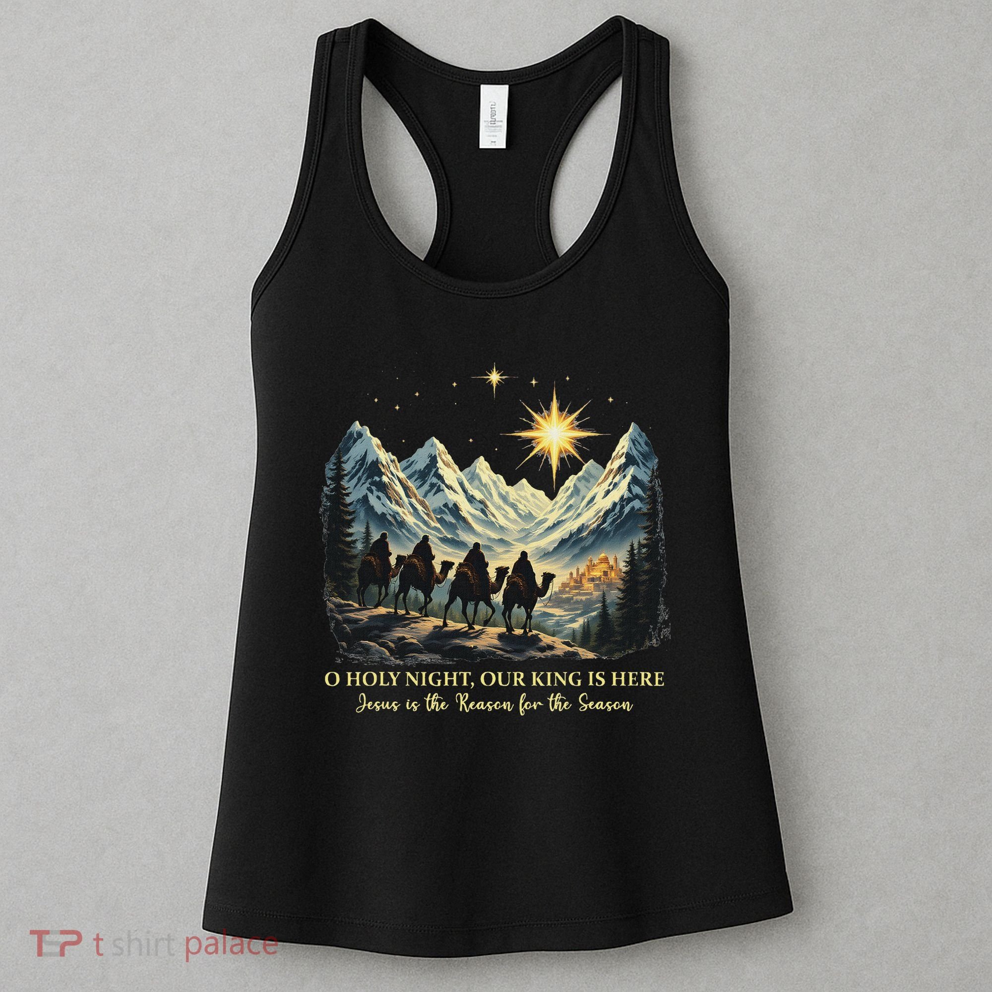 O Holy Night Our King Is Here Jesus Is The Reason Christian Women's Tank Top