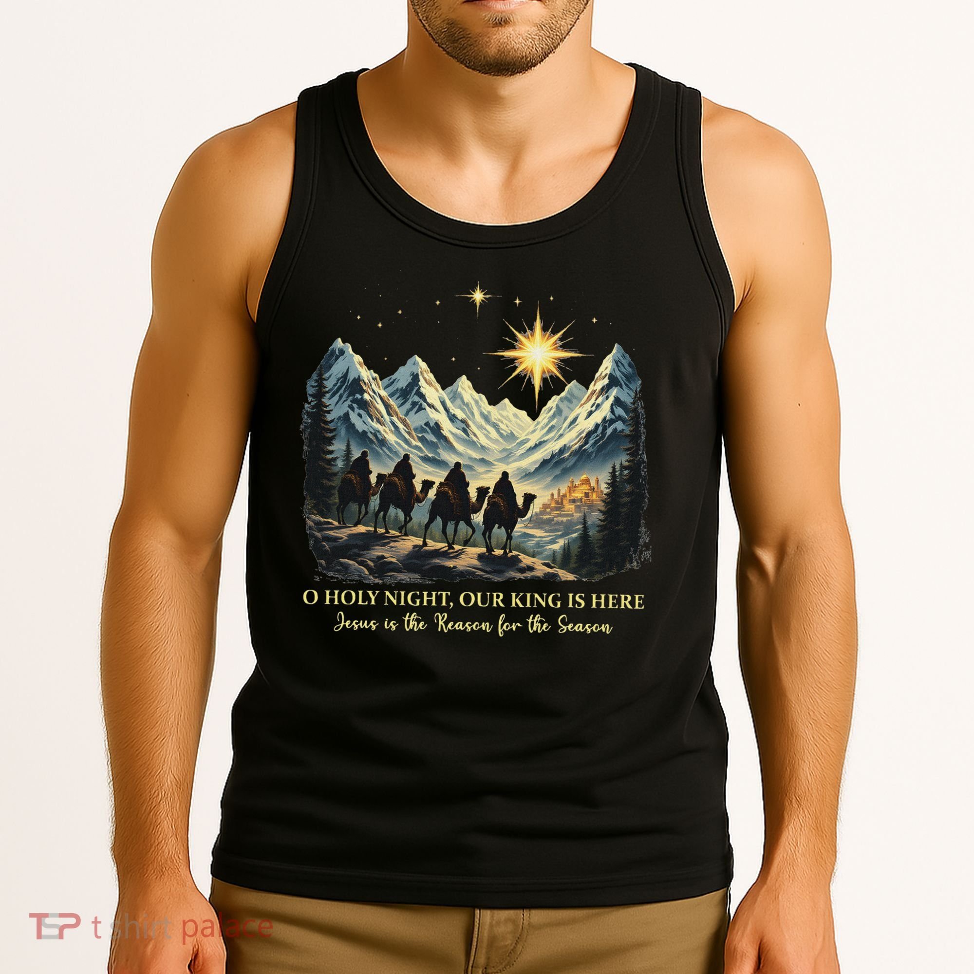 O Holy Night Our King Is Here Jesus Is The Reason Christian Tank Top