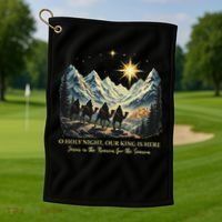 O Holy Night Our King Is Here Jesus Is The Reason Christian Golf Towel thumb 1