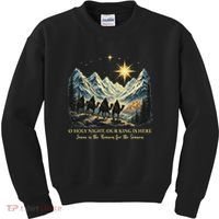 O Holy Night Our King Is Here Jesus Is The Reason Christian Kids Sweatshirt thumb 0