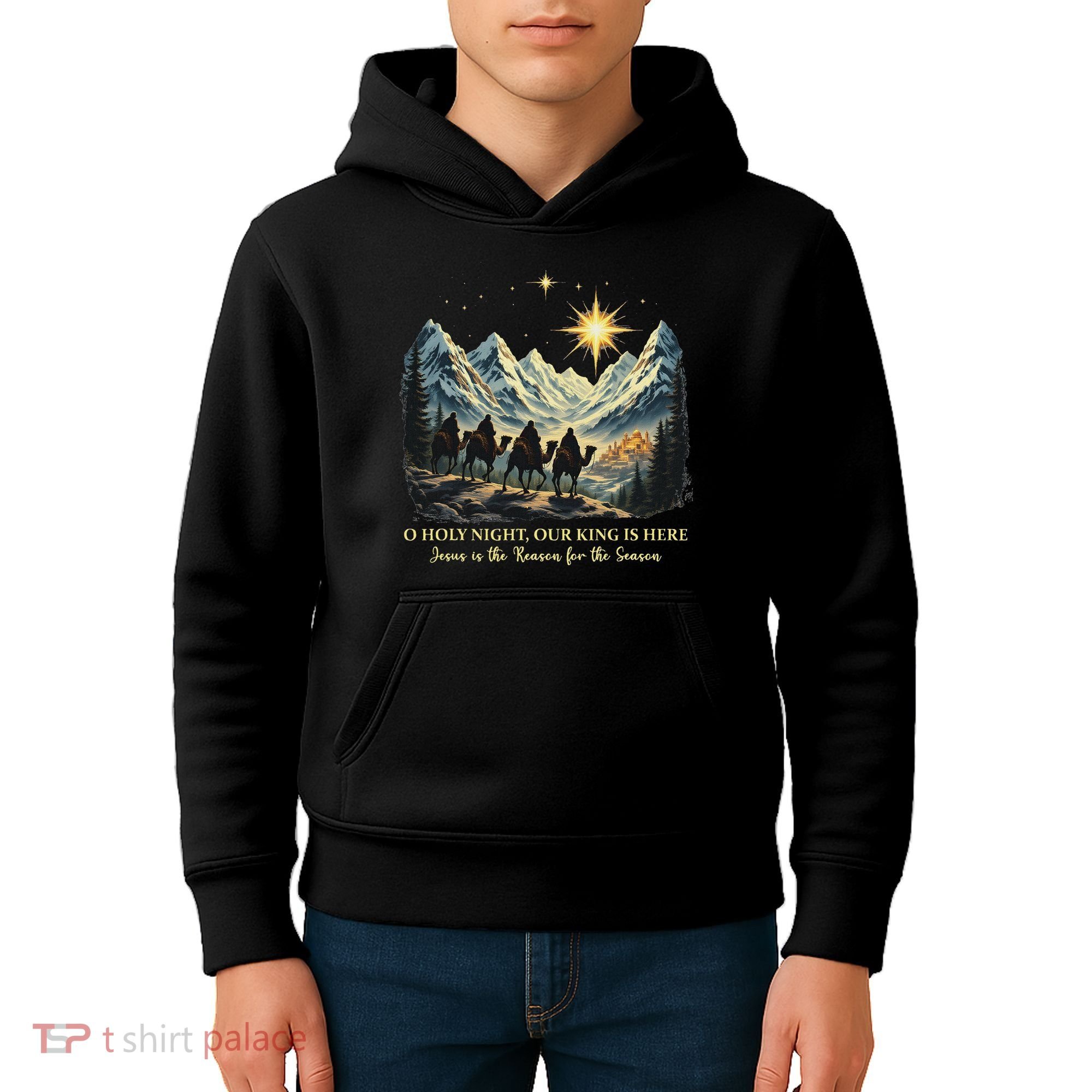 O Holy Night Our King Is Here Jesus Is The Reason Christian Kids Hoodie