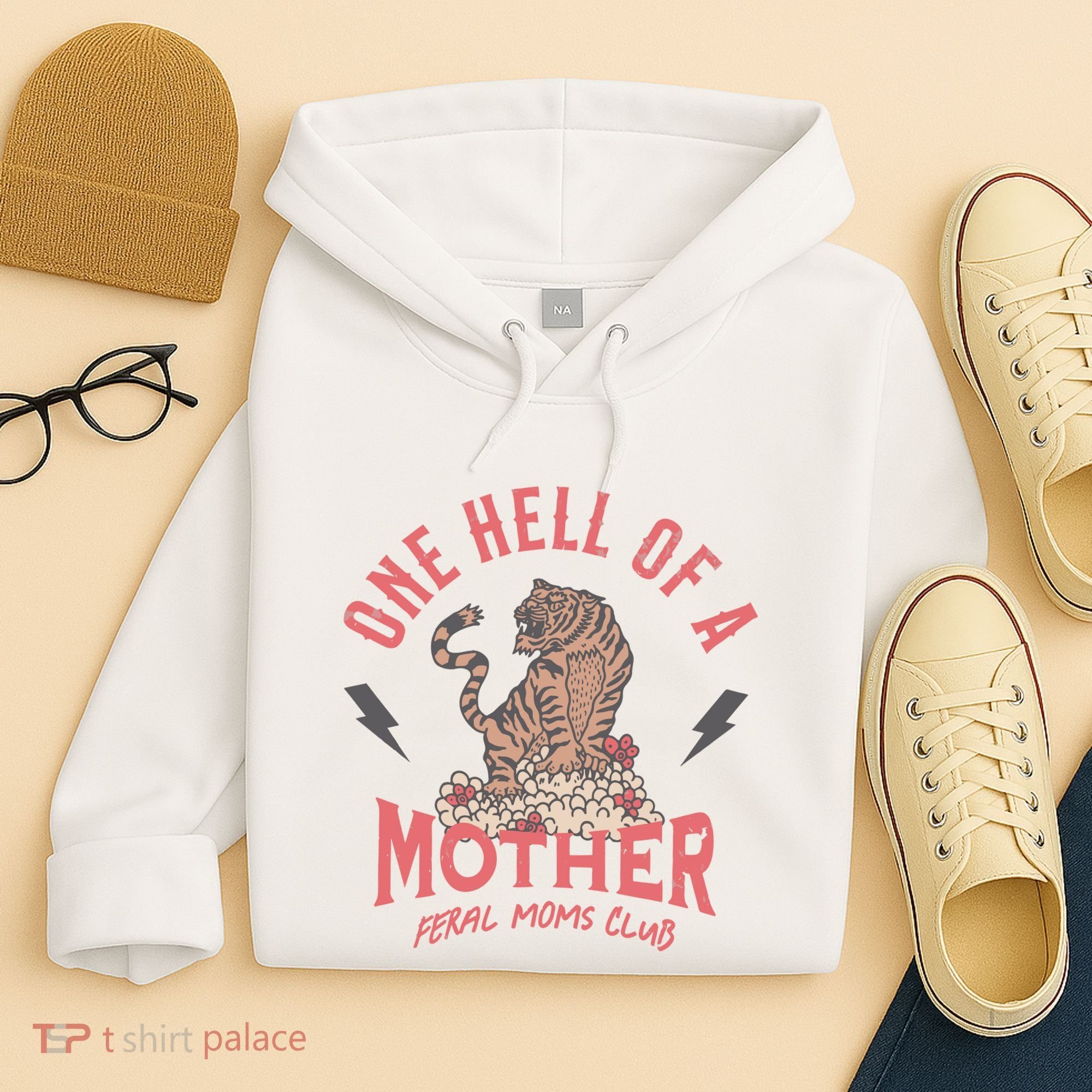 One Hell Of A Mother Feral Moms Club Hoodie