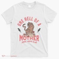 One Hell Of A Mother Feral Moms Club T-Shirt thumb 0