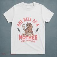 One Hell Of A Mother Feral Moms Club T-Shirt thumb 5