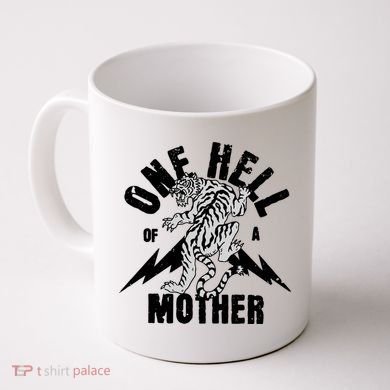 One Hell Of A Mother Vintage Badass Moms Coffee Mug