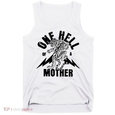 One Hell Of A Mother Vintage Badass Moms Tank Top