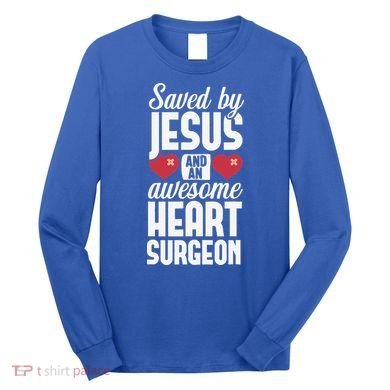 Open Heart Surgery Survivor Jesus Bypass Recovery Long Sleeve Shirt