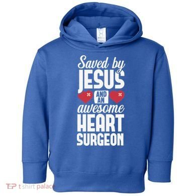 Open Heart Surgery Survivor Jesus Bypass Recovery Toddler Hoodie