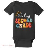 Oh Hey Second Grade Teacher Student 2nd Grade Back To School Baby Bodysuit thumb 0