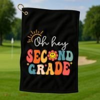 Oh Hey Second Grade Teacher Student 2nd Grade Back To School Golf Towel thumb 1