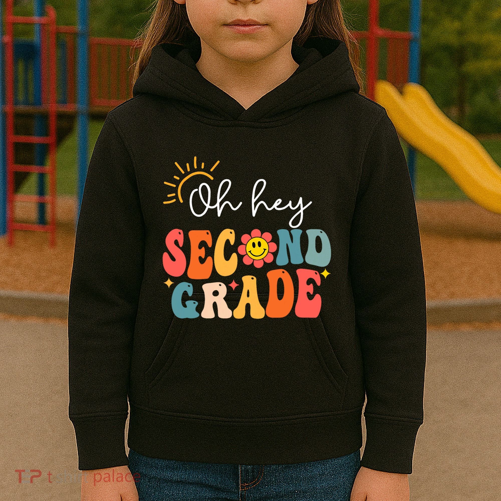 Oh Hey Second Grade Teacher Student 2nd Grade Back To School Kids Hoodie