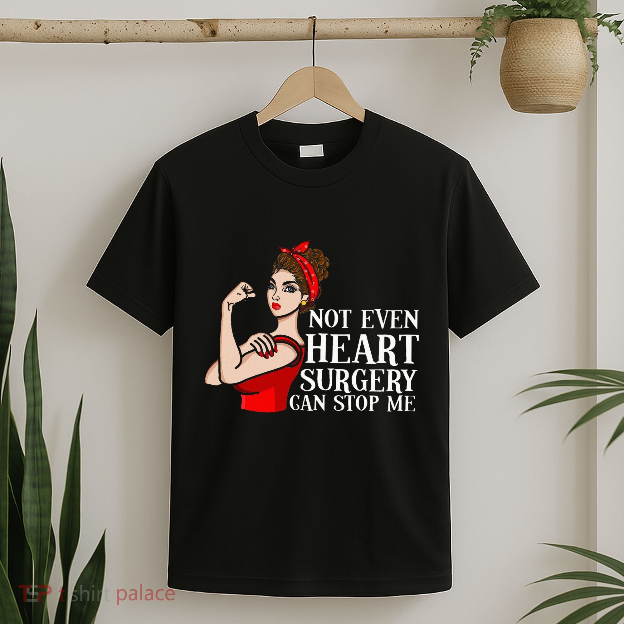 Open Heart Surgery Not Even Heart Surgery Can Stop Me T-Shirt
