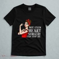 Open Heart Surgery Not Even Heart Surgery Can Stop Me T-Shirt thumb 5