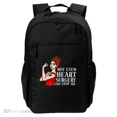 Open Heart Surgery Not Even Heart Surgery Can Stop Me Backpack