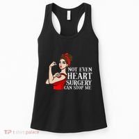 Open Heart Surgery Not Even Heart Surgery Can Stop Me Women's Tank Top thumb 0