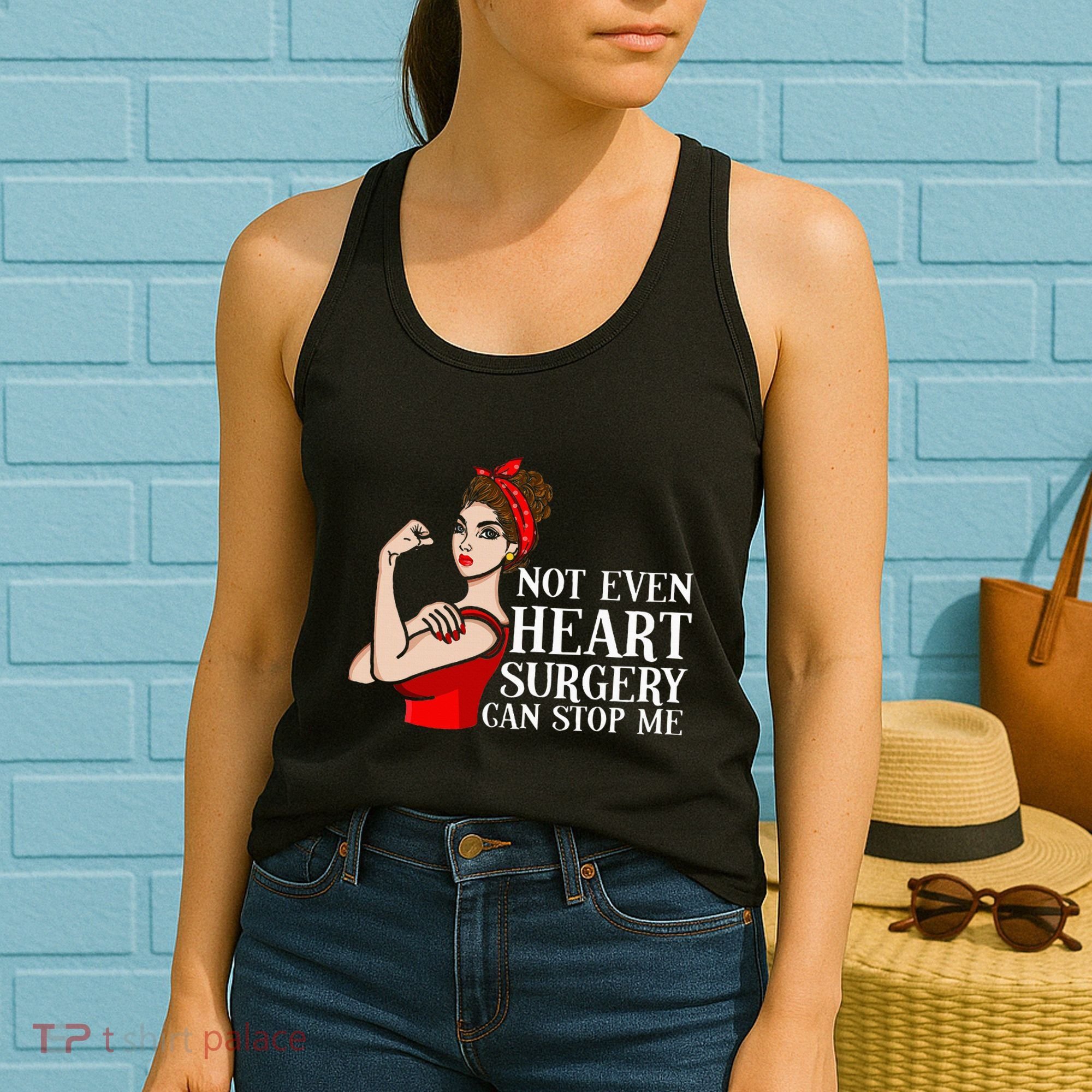 Open Heart Surgery Not Even Heart Surgery Can Stop Me Women's Tank Top