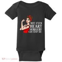 Open Heart Surgery Not Even Heart Surgery Can Stop Me Baby Bodysuit thumb 0