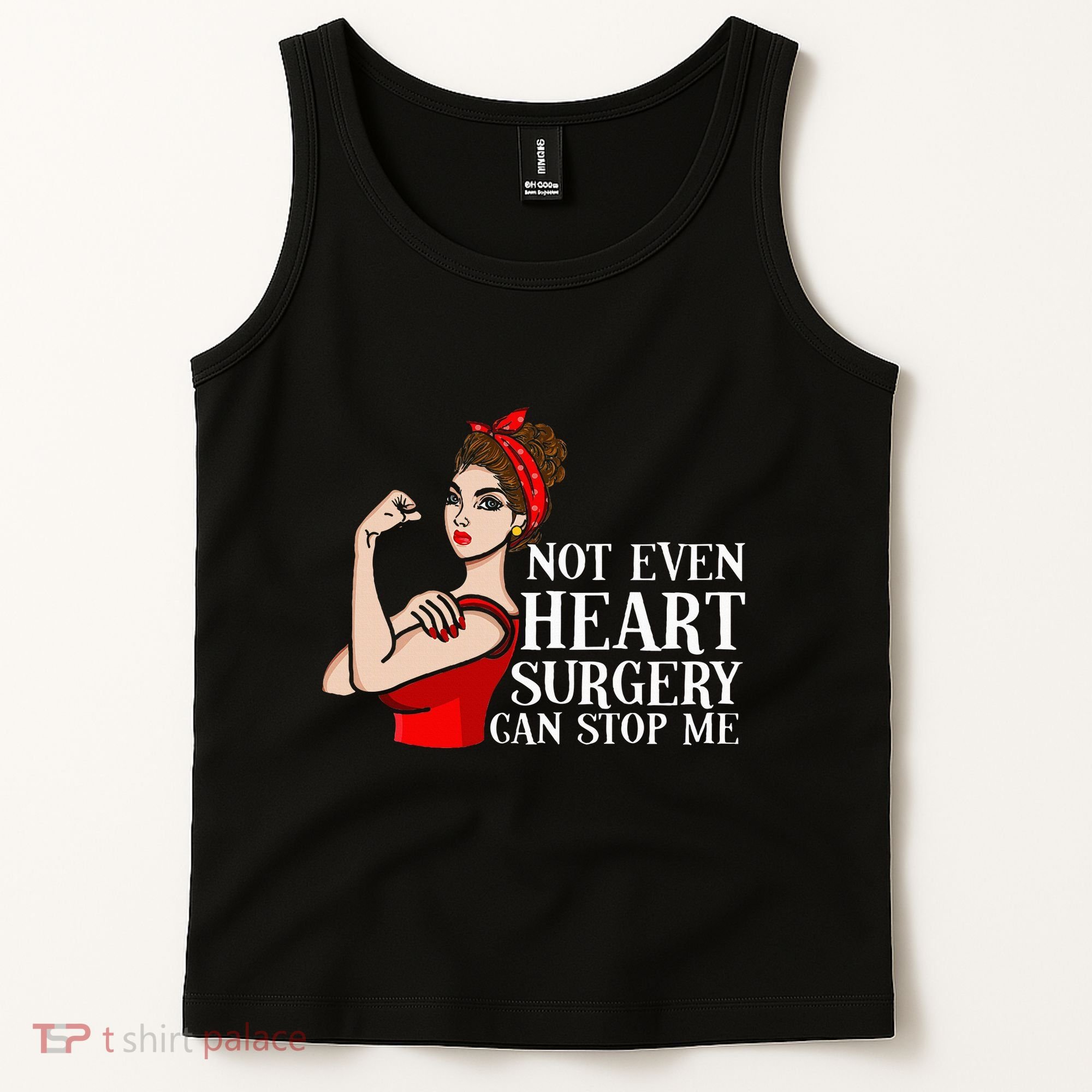 Open Heart Surgery Not Even Heart Surgery Can Stop Me Tank Top