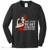 Open Heart Surgery Not Even Heart Surgery Can Stop Me Kids Long Sleeve Shirt thumb 0
