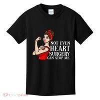 Open Heart Surgery Not Even Heart Surgery Can Stop Me Kids T-Shirt thumb 0