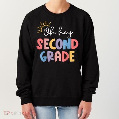 Oh Hey Second Grade 2nd Grade Women's Sweatshirt
