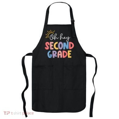 Oh Hey Second Grade 2nd Grade Apron