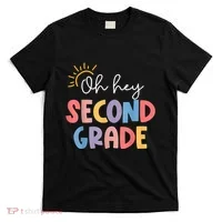 Oh Hey Second Grade 2nd Grade T-Shirt thumb 0