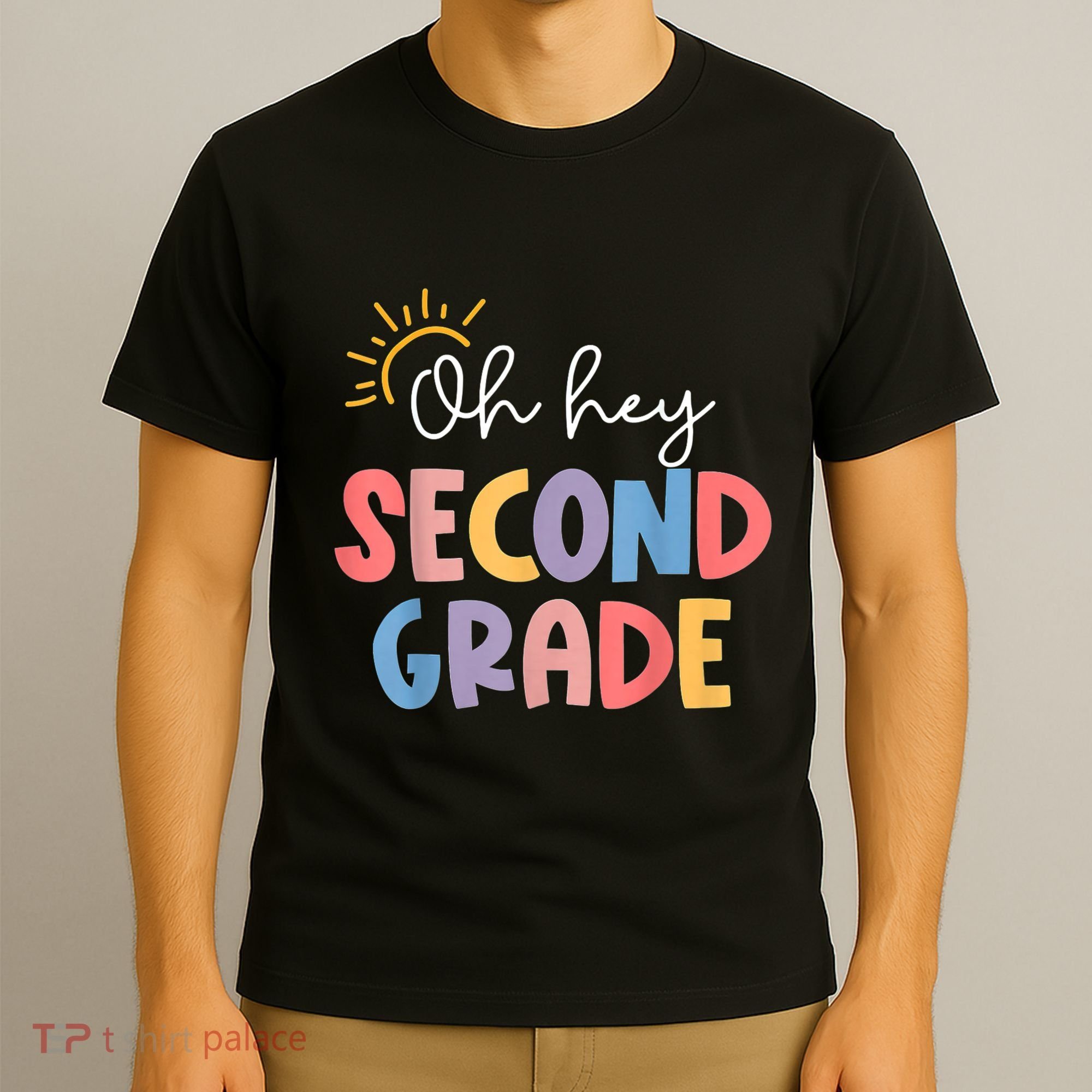 Oh Hey Second Grade 2nd Grade T-Shirt