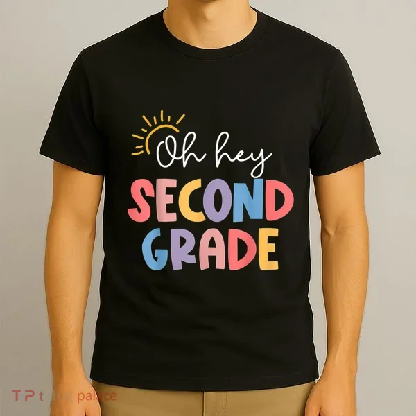 Oh Hey Second Grade 2nd Grade T-Shirt