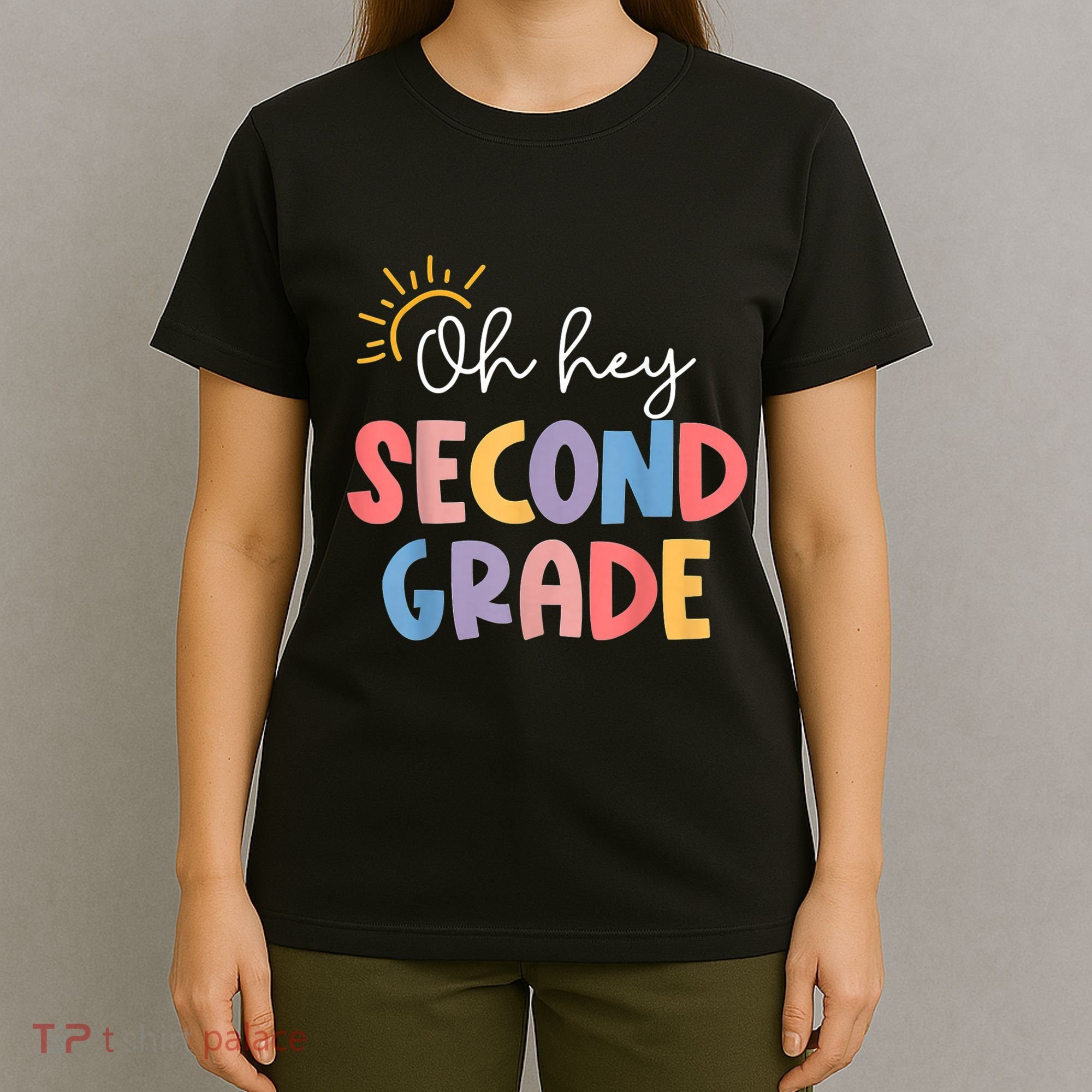 Oh Hey Second Grade 2nd Grade T-Shirt