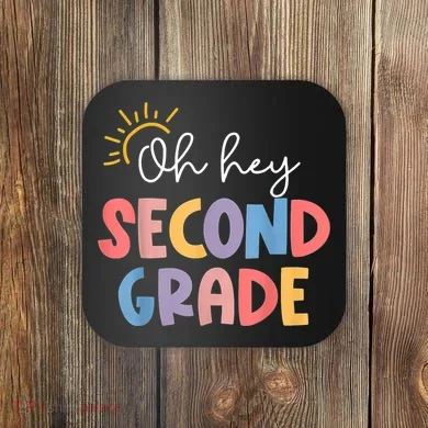 Oh Hey Second Grade 2nd Grade Coaster