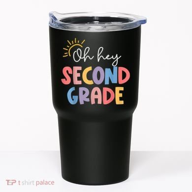 Oh Hey Second Grade 2nd Grade Tumbler